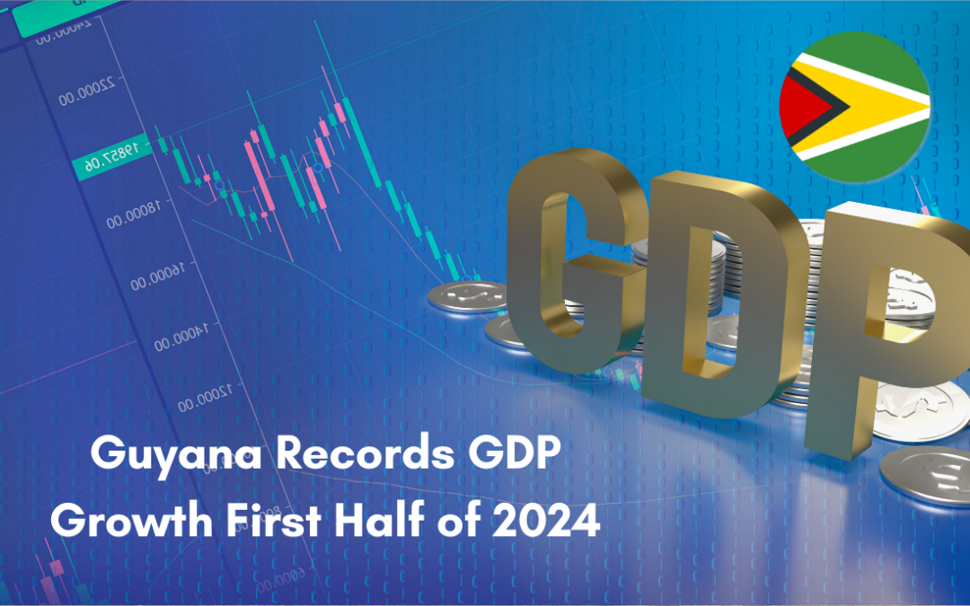 Guyana records GDP growth in first half of 2024